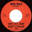 BOBBY D. HUSBAND / Man's Best Friend / Don't Lose Faith (7inch)